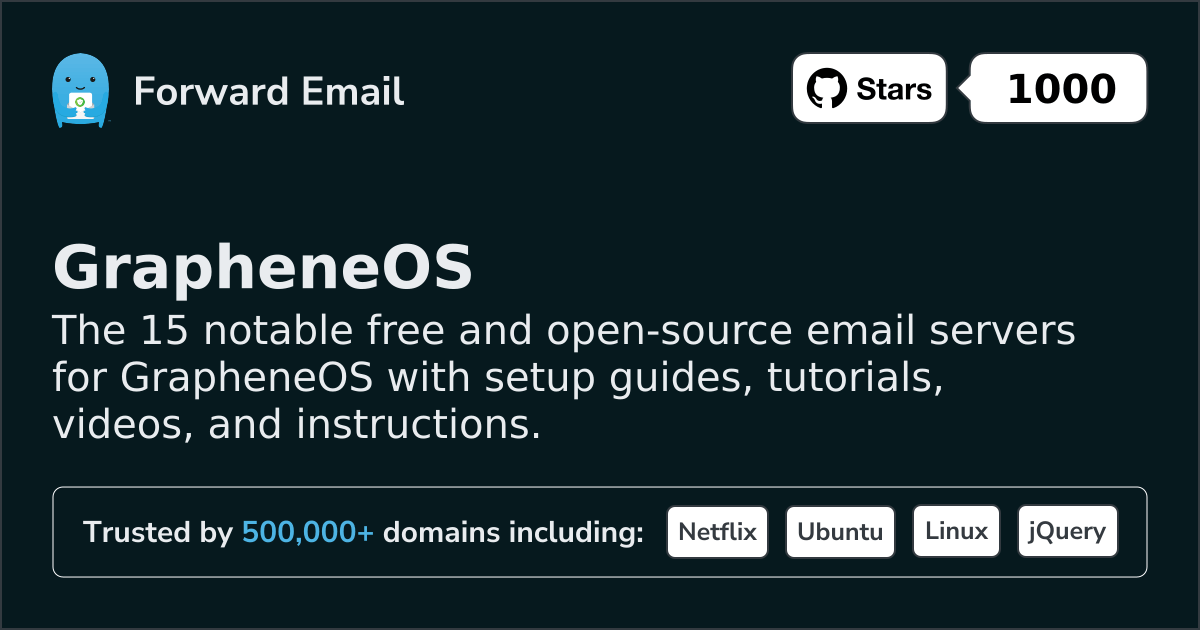 15 Notable Open Source Email Servers for GrapheneOS in 2026