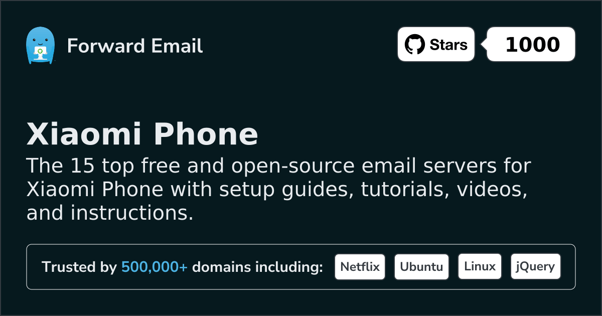 15 Top Open Source Email Servers for Xiaomi Phone in 2026