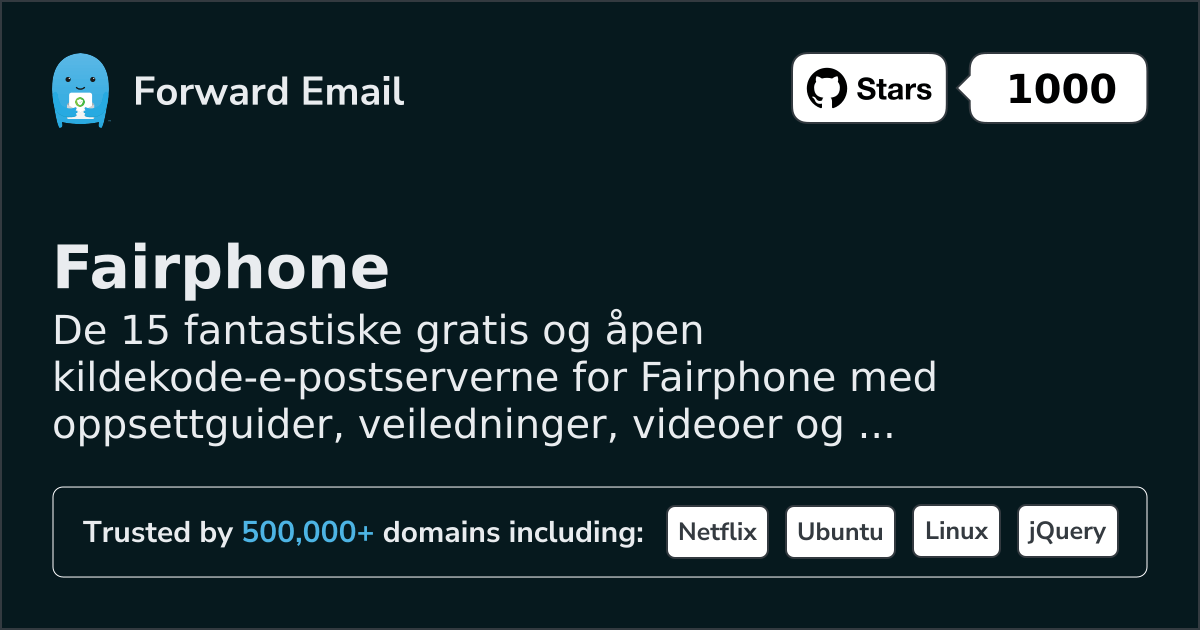 15 Amazing Open Source Email Servers for Fairphone in 2026